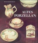 Altes porzellan aus den - porzellan.,